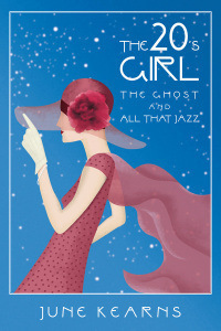 The 20'sGirl,The Ghost and All That Jazz - June Kearns