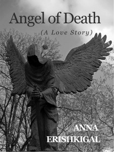 ANGEL OF DEATH (Children of the Fallen) (Fantasy/Sci-fi/Romance) The Angel of Death falls in love with a mortal in this tale of true love, reincarnation, and forgiveness that spans from ancient Carthage to the current Iraq/Afghanistan war.