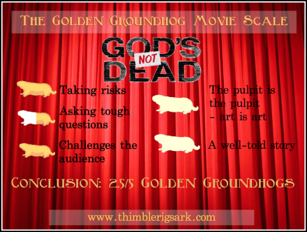 Golden Groundhogs God's Not Dead
