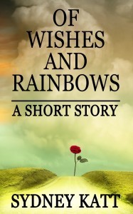 Of Wishes And Rainbows cover