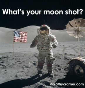 What is your Moon Shot? post image