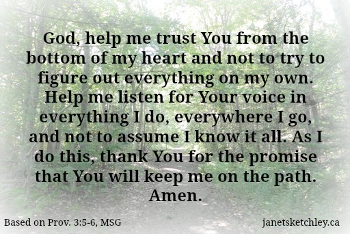 Proverbs 3:5-6, turned into a prayer