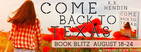 Come Back to Texas by K.K. Hendin Blitz Banner
