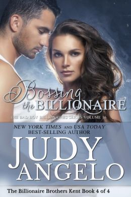 Bossing the Billionaire (The BAD BOY BILLIONAIRES Series, #16)
