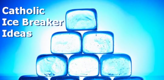 Catholic Ice Breaker Games