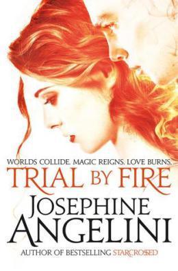 Trial by Fire (Worldwalker #1) by Josephine Angelini