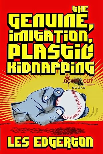 http://www.amazon.com/Genuine-Imitation-Plastic-Kidnapping-ebook/dp/B00MT2YEWC/ref=sr_1_sc_1?ie=UTF8&qid=1409238721&sr=8-1-spell&keywords=les+edgerton+the+genuine+imiatation