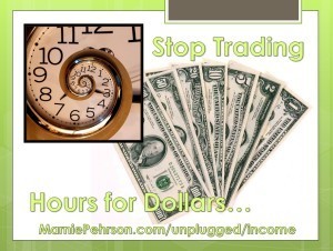 stop trading hours for dollars