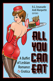 All You Can Eat: A Buffet of Lesbian Romance and Erotica