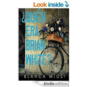 ¿Quién era Brian White? de Blanca Miosi