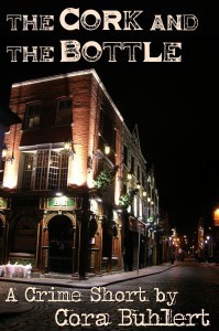 The Cork and the Bottle by Cora Buhlert