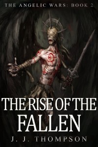 The Rise of the Fallen by J.J. Thompson
