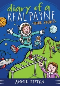 Diary of a Real Payne Book 1 True Story by Annie Tipton