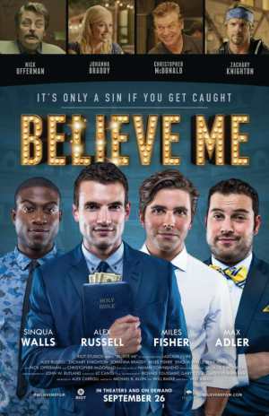official-movie-poster-for-believe-me-in-theaters-and-on-demand-starting-sept-26-2014