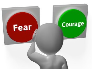 fear or courage