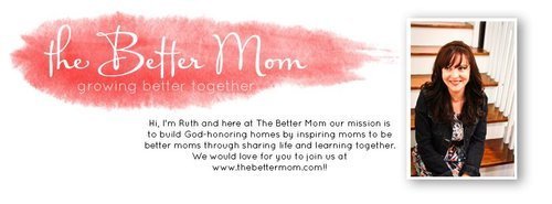 The Better Mom with Ruth Schwenk