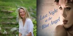 Last-Night-At-Blue-Angel-Interview
