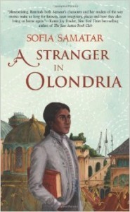 Buy A Stranger in Olondria by Sofia Samatar