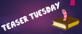 Teaser Tuesday