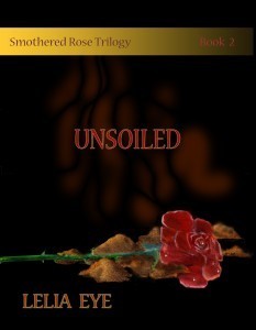 Smothered Rose Trilogy - Unsoiled