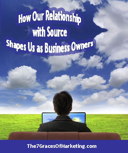 How Our Relationship with Source Shapes Us as Business Owners