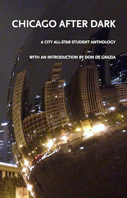 Chicago After Dark: A City All-Star Student Anthology