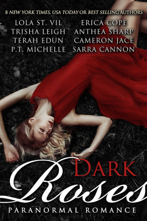 Dark Roses ~ Eight Best-Selling Authors of Paranormal Romance SML