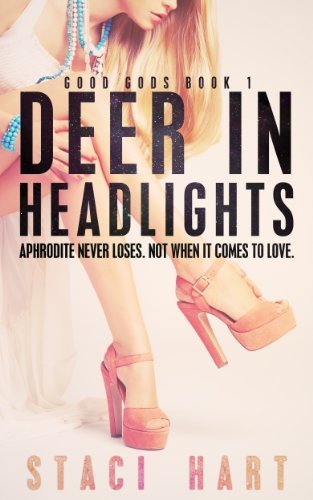 Deer in Headlights (Good Gods 1) (Good Gods Series)