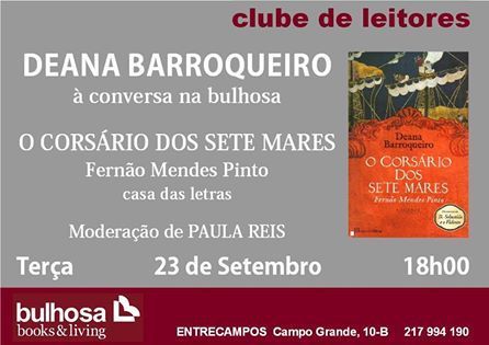 Clube de leitores com Deana Barroqueiro Terça-feira, 23 de Setembro, 18h00 «O Corsário dos Sete Mares» Editora: Casa das Letras Entrada livre
