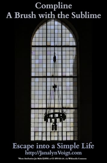 Compline A Brush with the Sublime_Escape into a Simple Life