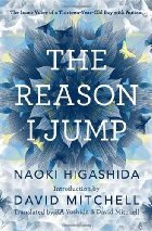 The Reason I Jump: The Inner Voice of a…