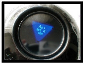 A magic 8 ball says As I See It Yes