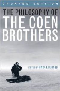 The Philosophy of the Coen Brothers