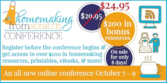 Homemaking From Scratch Conference 2014