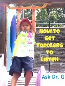 How to Get Toddlers to Listen vertical 226x300 7 Secrets to Get Toddlers to Listen