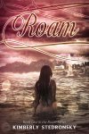Roam by Kimberly Stedronsky