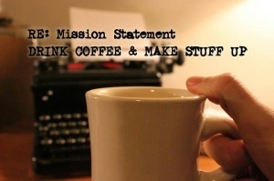 drink-coffee-make-stuff-up