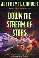 Down the Stream of Stars by Jeffrey A. Carver