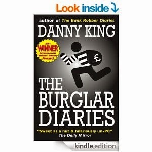 http://www.amazon.co.uk/Burglar-Diaries-Danny-King-ebook/dp/B005L2B7WM/ref=tmm_kin_swatch_0?_encoding=UTF8&sr=&qid=#_