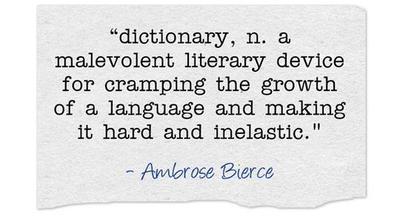 Ambrose Bierce on Dictionaries