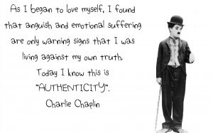 As I began to love myself I found that anguish and emotional suffering are only warning signs that I was living against my own truth today I know this is authenticity
