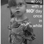 Tomorrow’s a ‘no’ day, a needed reminder in parenting kids with special needs