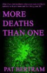More Deaths Than One