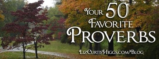 October 2014 Your 50 Favorite Proverbs | Liz Curtis Higgs
