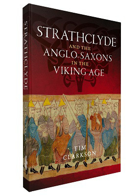 Strathclyde and the Anglo-Saxons in the Viking Age