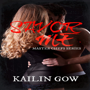 Savor Me (Master Chefs #2) by Kailin Gow - Audio Book