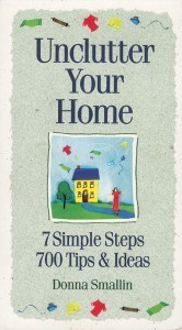 Unclutter Your Home: 7 Simple Steps, 700 Tips & Ideas | Unclutter