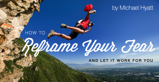 How to Reframe Fear and Let It Work for You