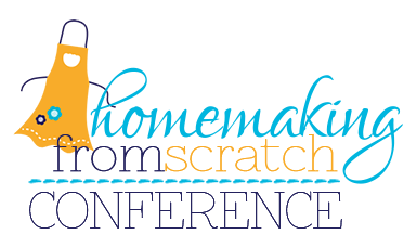 Homemaking From Scratch Online Conference