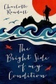 The Bright Side of My Condition